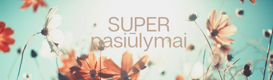 VASAROS PASIŪLYMAI ❀